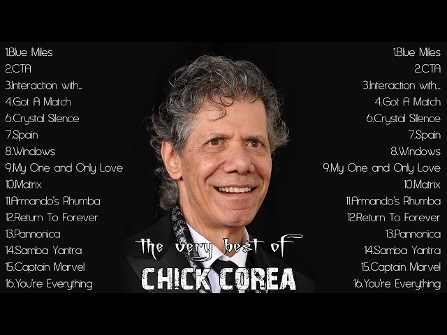 THE VERY BEST OF CHICK COREA FULL ALBUM
