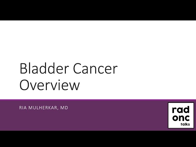 Bladder Cancer Overview