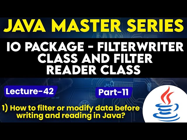 #42 IO Package Filter Writer Class & Filter Reader Class in Java Part-11 | Tpoint Tech