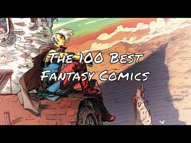 The 100 Best Fantasy Comics