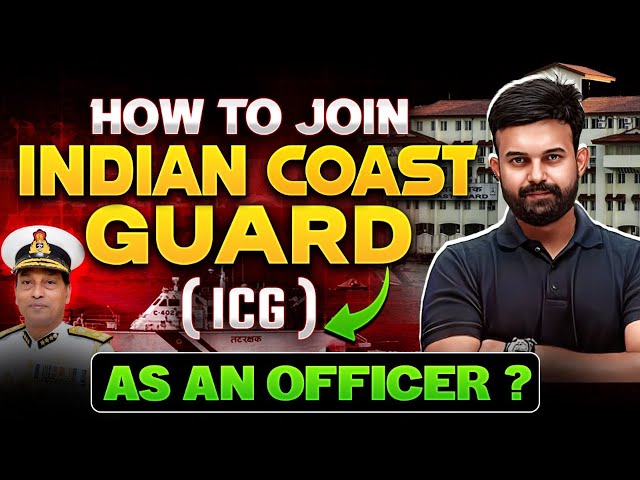 How to join Indian Coast Guard as an Officer ??😯 | Complete Details