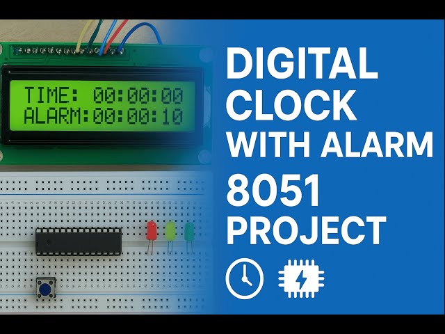 Digital Clock with Alarm using 8051 Micro controller