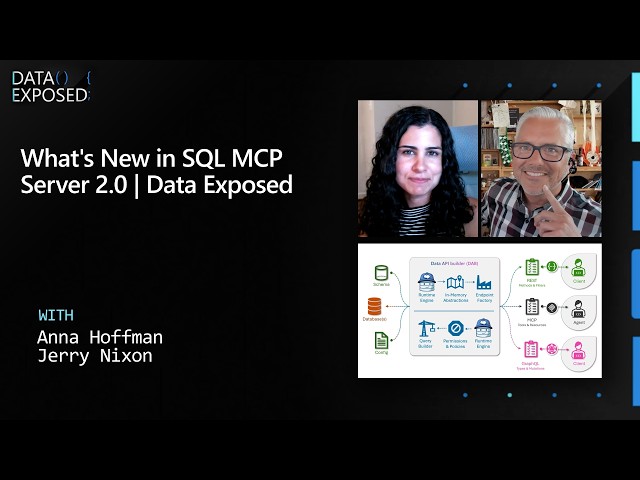 What's New in SQL MCP Server 2.0 | Data Exposed