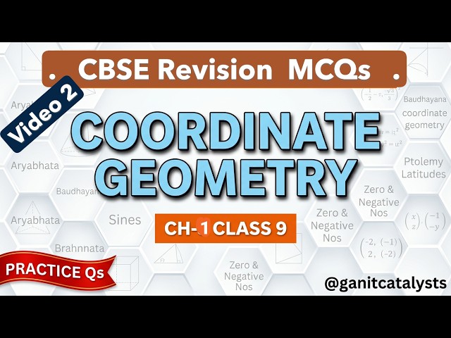 Video 2 Coordinate Geometry MCQs Chapter 1 Class 9 Ganita Manjari Revision @ganitcatalysts 