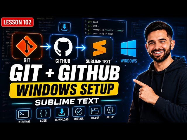 How to Install Git, GitHub & Sublime Text on Windows (Beginner Guide)