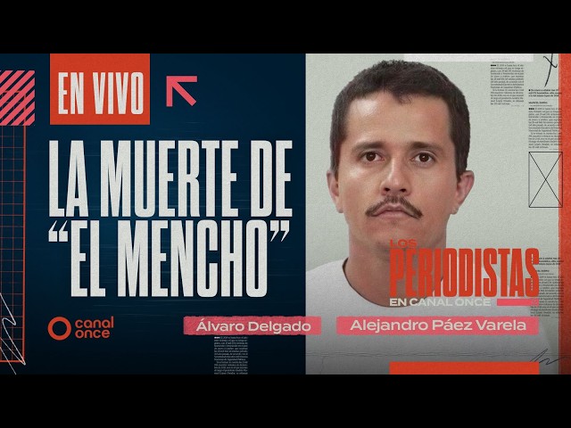 The Journalists - The death of "El Mencho" (22/02/2026)