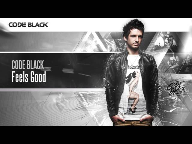Code Black - Feels Good