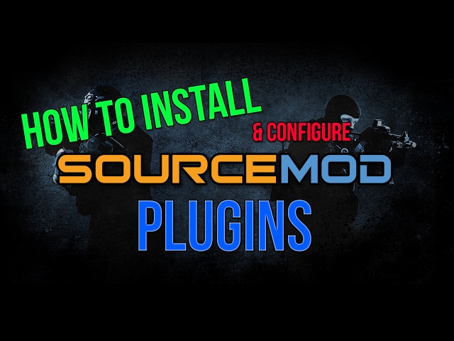 How to install a sourcemod plugin and configure it!