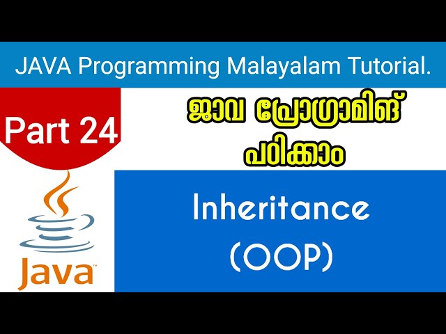 Inheritance(OOP) | Java Programming Malayalam Tutorial | Part 24 0f 30 |
