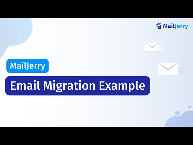 Easy Email Migration to a New Mailbox Or Provider – MailJerry Email Migrator Example & tutorial