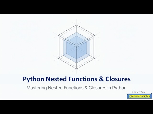 A03 Python Nested Functions & Closures