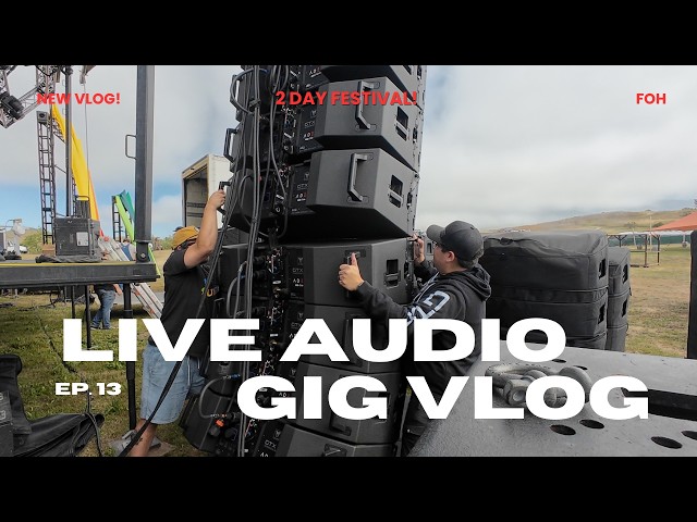 Live Audio Engineer Gig Vlog - A Day In The Life of a Freelance Audio Engineer #13