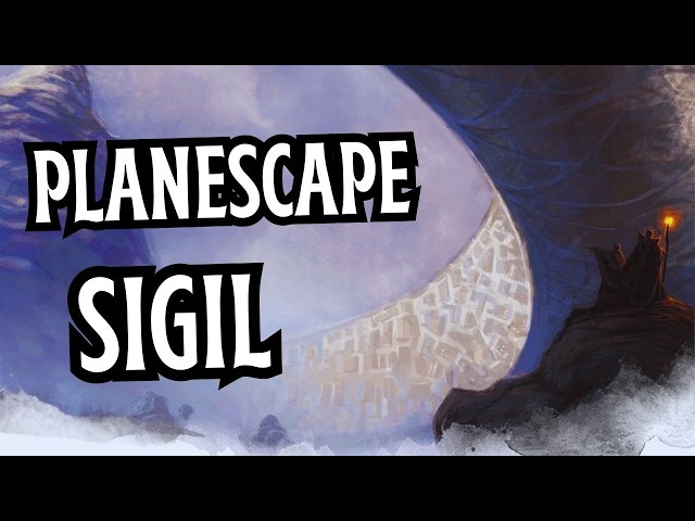 The Truth About Sigil, The City of Doors | D&D Planescape Lore