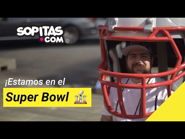 Video de la Semana - Super Bowl LI ¡Desde Houston! | Sopitas.com