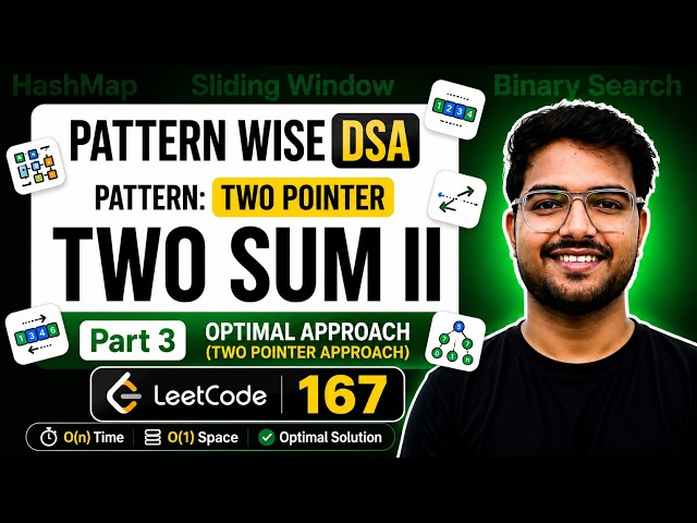 Two Sum II LeetCode 167 | Optimal Two Pointer Approach in Java | Two Pointer Pattern | Part 3