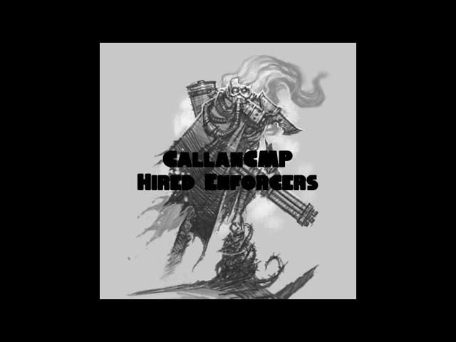 CallanCMP - Hired Enforcers (Audio)