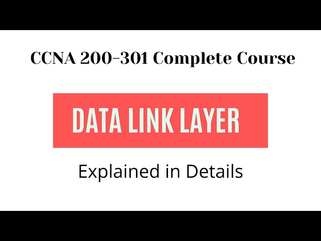 Data Link Layer Explained