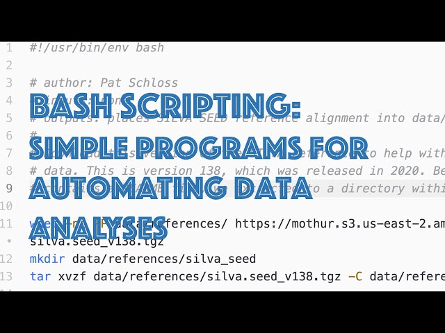 How to write bash scripts: Automating steps in data analysis to make them more reproducible (CC018)