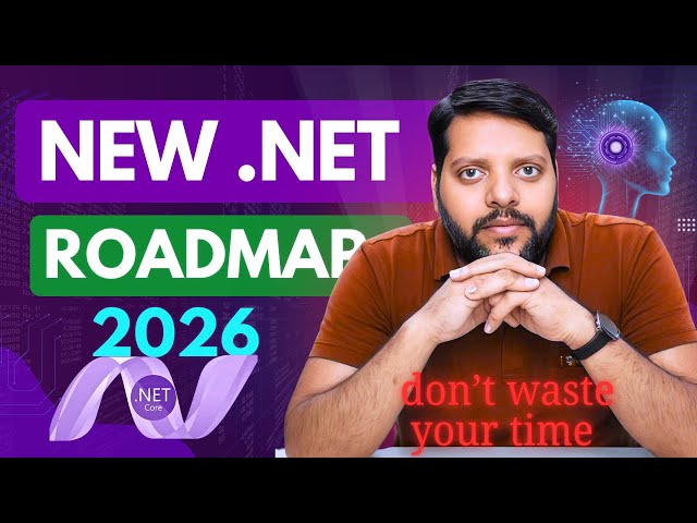 .NET Developer Roadmap 2026 From Zero to Job-Ready