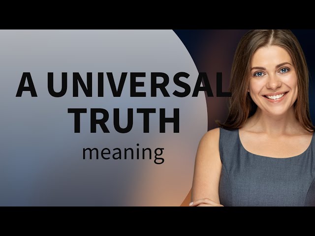 Understanding "A Universal Truth": A Guide for English Learners