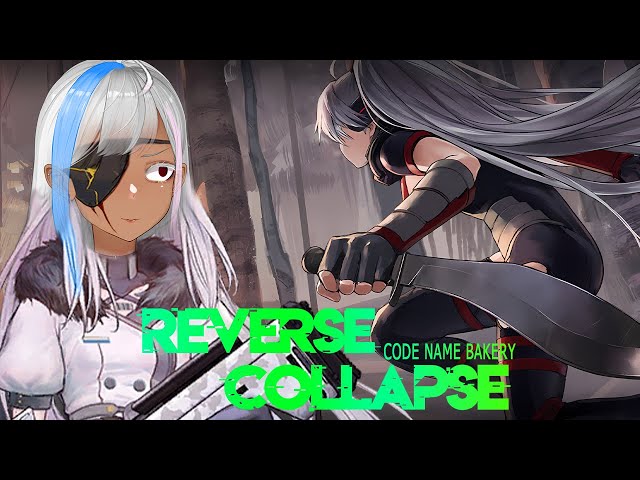 Another reset, another try, Chapter 3 | Reverse Collapse: Code Name Bakery