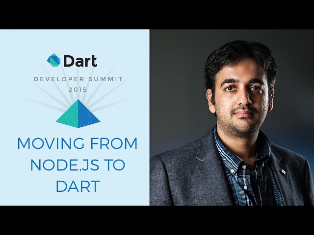 Moving from Node.js to Dart  (Dart Developer Summit 2015)