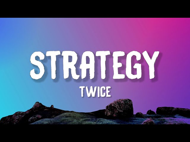 TWICE - Strategy (Lyrics) | K-Pop Demon Hunters