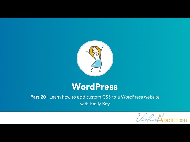 How to Add Custom CSS to Your WordPress Website (Easily!) (Ep. 20)