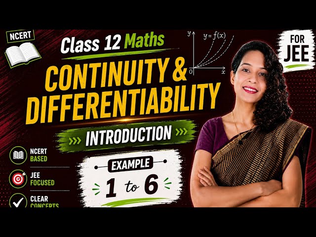 Class 12 Maths | Continuity and differentiability |Introduction | Example 1 to 6 | CBSE & JEE