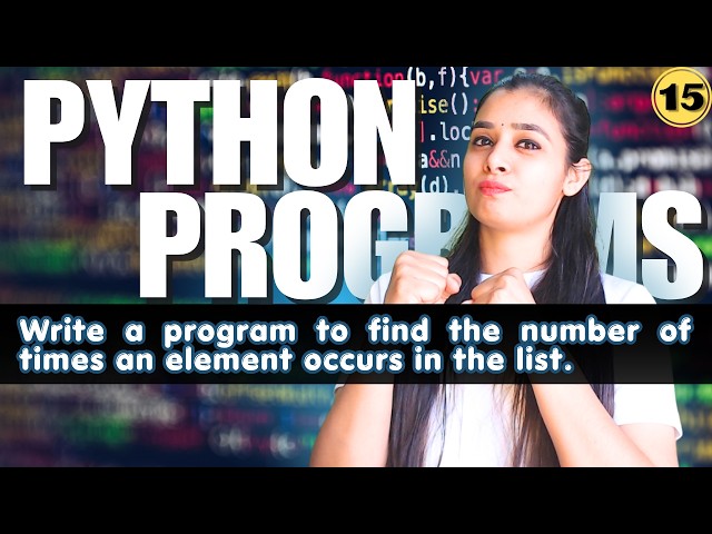 🔥Top Python Programs | Basic to Advanced | Full Python Series | LIST - P15