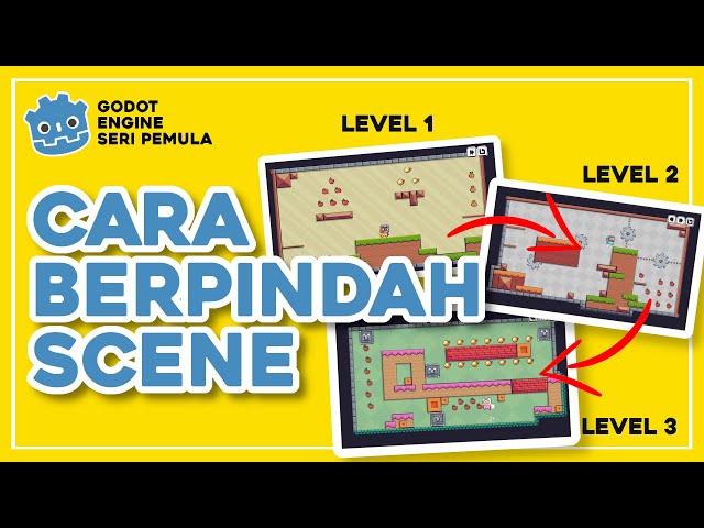 Cara Pindah Scene/Level - Godot Tutorial Indonesia