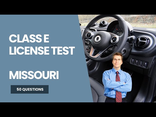 Class E License Test Missouri - Practice Test