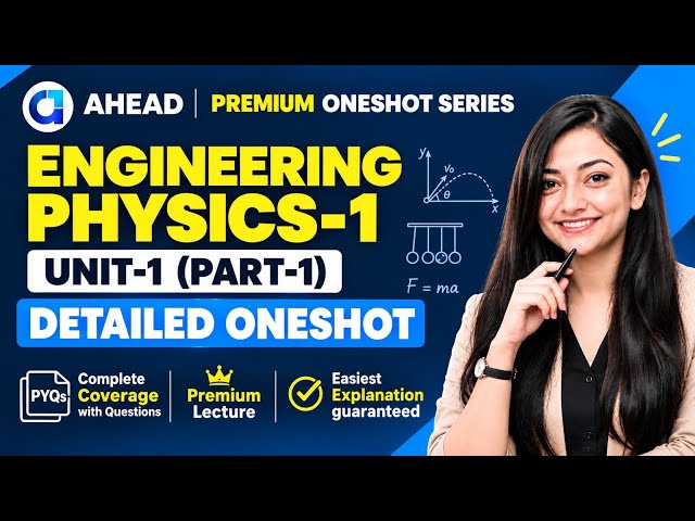 Engineering Physics-1 | Unit-1 (Part-1) | With Questions | Detailed Oneshot | Basics to Adv | GGSIPU
