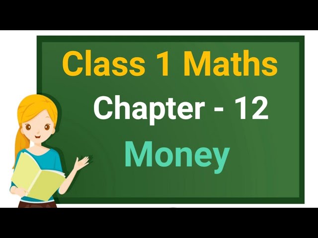Class 1 Maths Chapter 12 'Money' (full chapter) cbse ncert