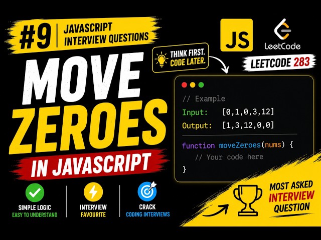 🚀 #9 Move Zeroes in JavaScript | JavaScript Interview Questions | LeetCode 283