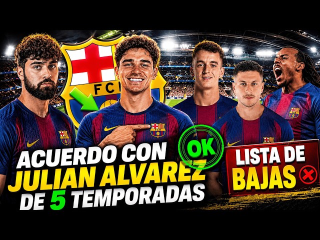 🚨💣 ¡ACUERDO BARÇA  JULIÁN ÁLVAREZ! 🔥KOUNDE Y BALDE EN LA RAMPA DE SALIDA 👉GVARDIOL ES OPCION REAL