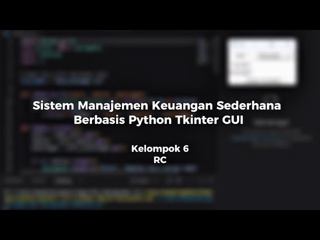 Algoritma Pemrograman - Sistem Manajemen Keuangan Sederhana Berbasis Python GUI Tkinter | Kelompok 5