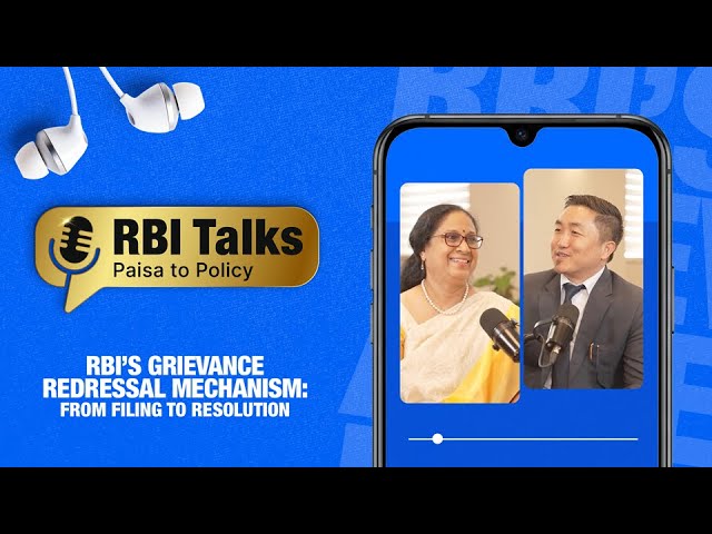 🎙 RBI Talks: From Paisa to Policy | RBI’s Grievance Redressal Mechanism: From Filing to Resolution