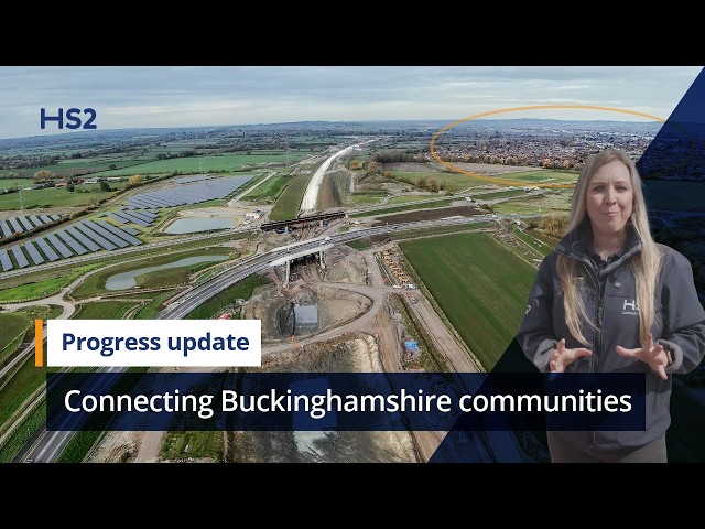 HS2 Aylesbury & Buckinghamshire progress update | Connecting Communities