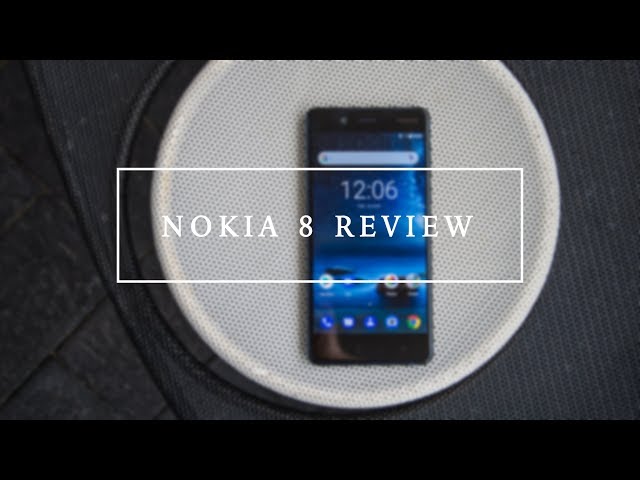 Nokia 8 Full Review #TechFriday | مراجعة نوكيا ٨