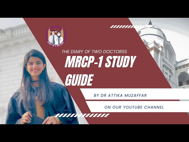 MRCP-1 STUDY GUIDE BY DR ATTIKA MUZAFAR|HOW TO PREPARE MRCP-1 IN THREE MONTHS.