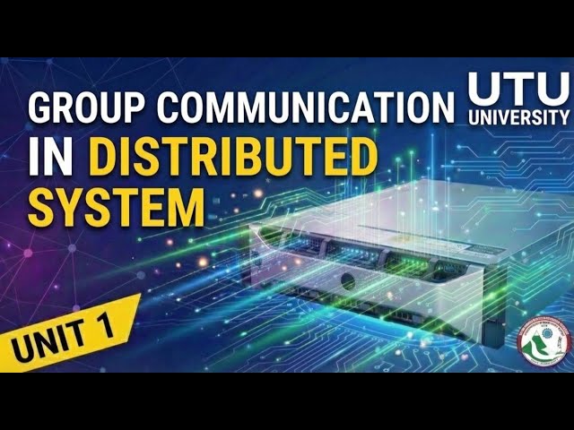 Group communication | Distributed System | utu studies