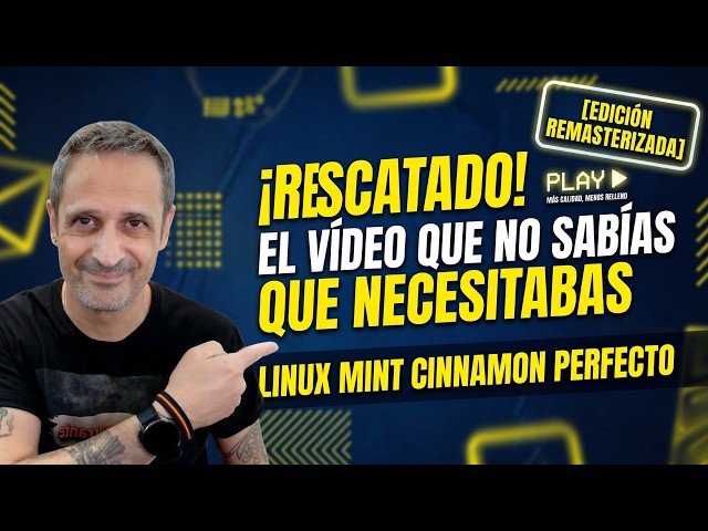 [RESCATADOS] Personaliza Linux Mint Cinnamon al Máximo (Ed.2026)