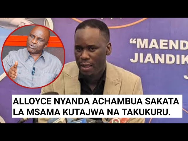 SIKIA UCHAMBUZI WA ALLOYCE NYANDA SAKATA LA ALEX MSAMA WA CCM KUTAFUTWA NA TAKUKURU