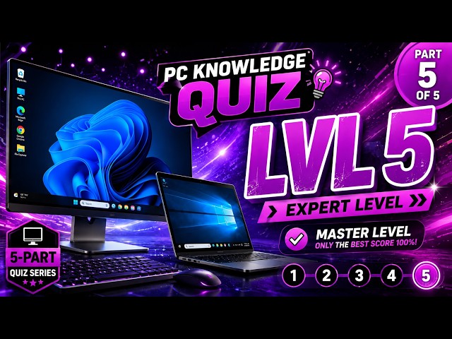 Think You Know Computers? Let's Find Out! | Part 5 of 5
