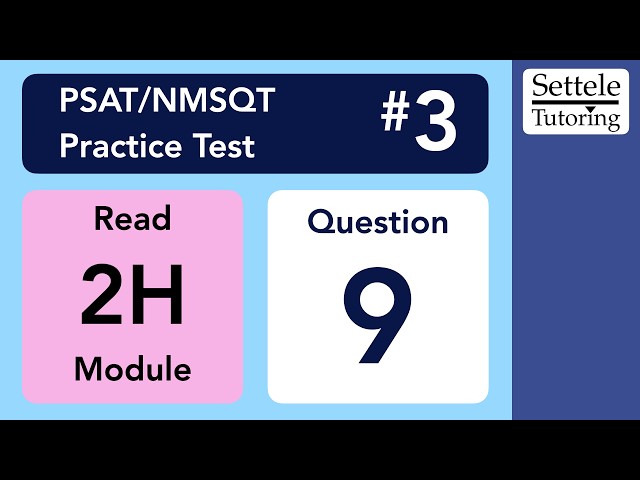 Digital PSAT/NMSQT 3, Reading Module 2H, Question 9