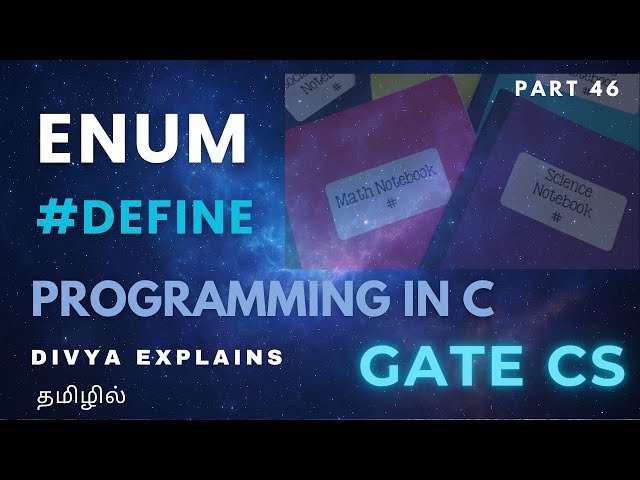 46 Enum in C | #define | User Defined Datatype | C Programming | GATE CS in Tamil | Divya Explains