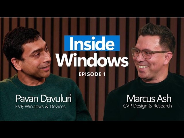 Real Talk on Design, Updates & What’s Next | Inside Windows with Pavan Davuluri