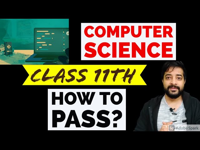 How to pass computer science? |Class 11|Class 11 computer science important topics by Shashank Tyagi