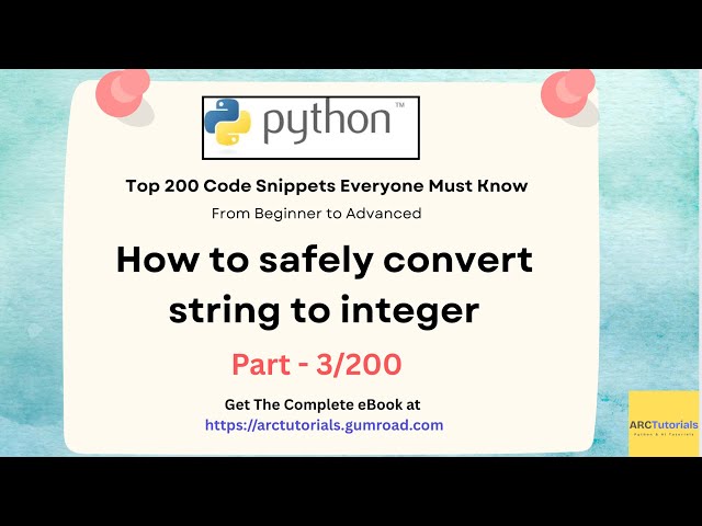 How to Safely Convert String to Number | Python Top 200 Code Snippets – Part 3 #pythontutorial